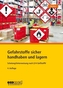Gefahrstoffe sicher handhaben und lagern