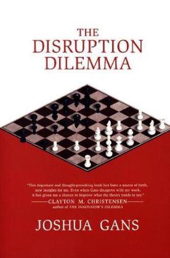 The Disruption Dilemma