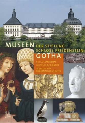 Museen der Stiftung Schloss Friedenstein Gotha