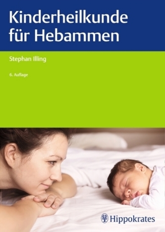 Kinderheilkunde für Hebammen Kinderheilkunde für Hebammen