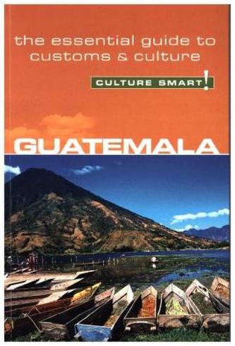 Guatemala - Culture Smart!