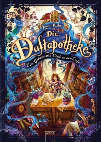 Die Duftapotheke. Ein Geheimnis liegt in der Luft Die Duftapotheke. Ein Geheimnis liegt in der Luft