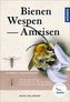 Bienen, Wespen, Ameisen
