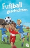Fußballgeschichten