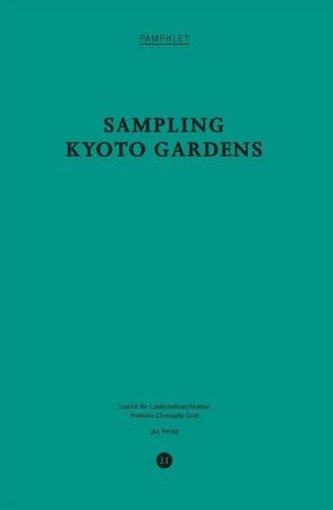 Sampling Kyoto Gardens