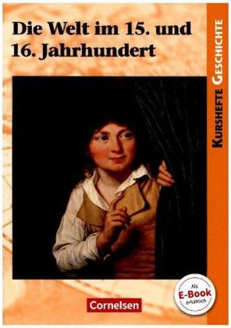 Die Welt im 15. und 16. Jahrhundert