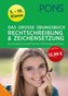 PONS Das Große Übungsbuch Rechtschreibung & Zeichensetzung 5.-10. Klasse