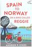 Spain to Norway on a Bike Called Reggie