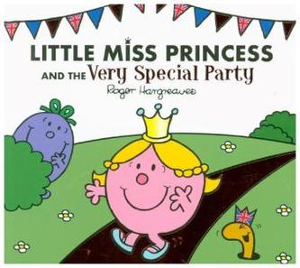 Little Miss Princess and the Very Special Party Little Miss Princess and the Very Special Party