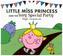 Little Miss Princess and the Very Special Party
