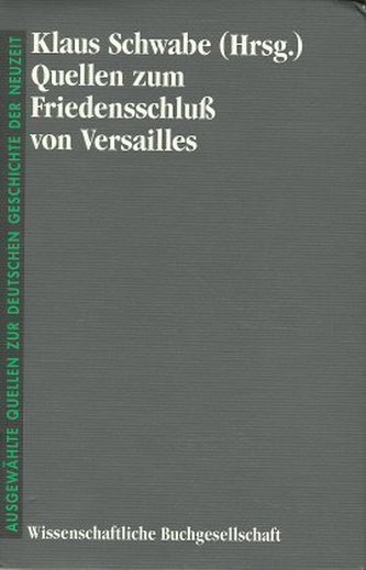 Quellen zum Friedensschluß von Versailles