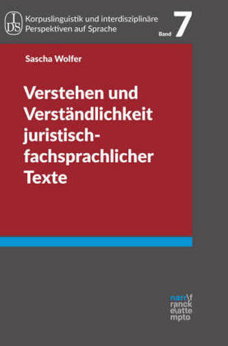 Verstehen und Verständlichkeit juristisch-fachsprachlicher Texte Verstehen und Verständlichkeit juristisch-fachsprachlicher Texte