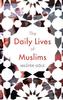 The Daily Lives of Muslims