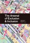 The Arsenal of Exclusion / Inclusion