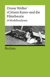 Orson Welles' Citizen Kane und die Filmtheorie