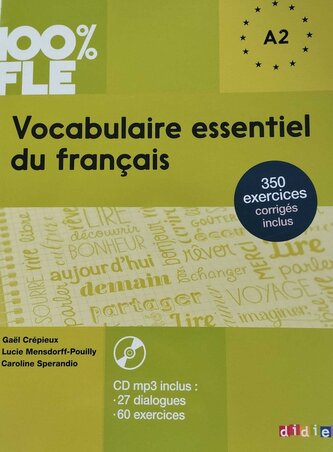 100% FLE Vocabulaire essentiel du francais A2: Livre + CDmp3