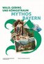 Wald, Gebirg und Königstraum - Mythos Bayern