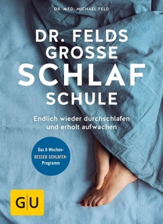 Dr. Felds große Schlafschule