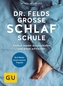 Dr. Felds große Schlafschule