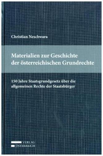Materialien zur Geschichte der österreichischen Grundrechte