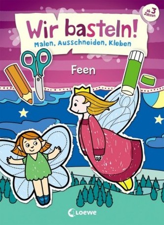 Wir basteln! - Feen Wir basteln! - Feen