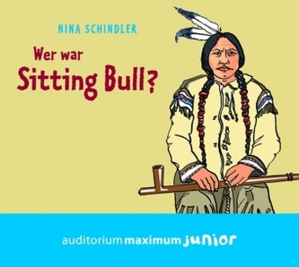 Wer war Sitting Bull?, 2 Audio-CDs