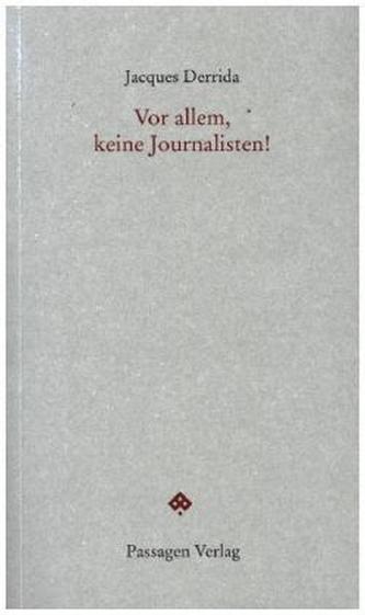 Vor allem, keine Journalisten