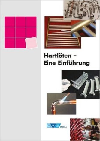 Hartlöten - Eine Einführung Hartlöten - Eine Einführung