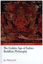 The Golden Age of Indian Buddhist Philosophy