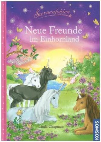 Sternenfohlen - Neue Freunde im Einhornland