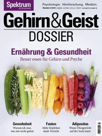 Gehirn&Geist Dossier - Ernährung & Gesundheit Gehirn&Geist Dossier - Ernährung & Gesundheit