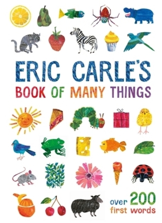 Eric Carle´s Book of Many Things : Over 200 First Words Eric Carle´s Book of Many Things : Over 200 First Words