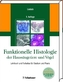 Funktionelle Histologie der Haussäugetiere und Vögel, m. CD-ROM