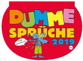 Dumme Sprüche 2019