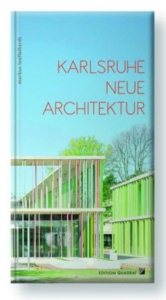 Karlsruhe Neue Architektur Karlsruhe Neue Architektur