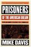Prisoners of the American Dream