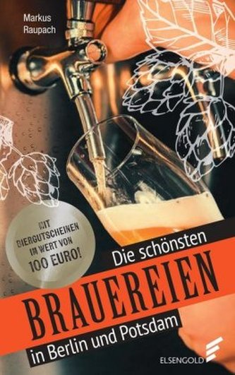 Die schönsten Brauereien in Berlin und Potsdam Die schönsten Brauereien in Berlin und Potsdam