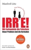 Irre! - Wir behandeln die Falschen