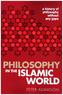 Philosophy in the Islamic World