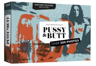 PUSSY & BUTT - Special Premium Photo Edition PUSSY & BUTT - Special Premium Photo Edition