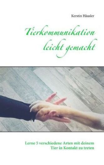 Tierkommunikation leicht gemacht