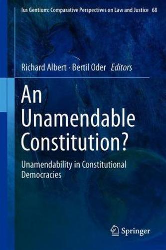 An Unamendable Constitution? An Unamendable Constitution?