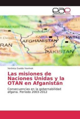 Las misiones de Naciones Unidas y la OTAN en Afganistán