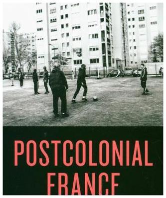 Postcolonial France Postcolonial France