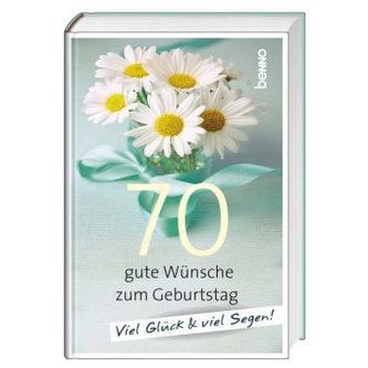 70 gute Wünsche zum Geburtstag