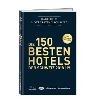 Hotelrating Schweiz 2018/19 Hotelrating Schweiz 2018/19
