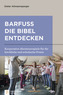 Barfuß die Bibel entdecken