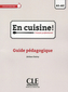 En cuisine! - Guide pédagogique