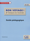 Bon voyage! - Guide pédagogique