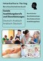 Berufsschulwörterbuch für soziale Ausbildungsberufe und Dienstleistungen Deutsch-Arabisch / Arabisch-Deutsch
